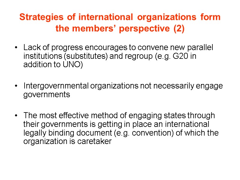 Strategies of international organizations form the members’ perspective (2) Lack of progress encourages to